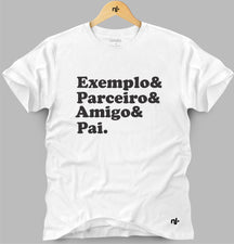 Camiseta Masculina - Exemplo& Parceiro& Amigo& Pai.