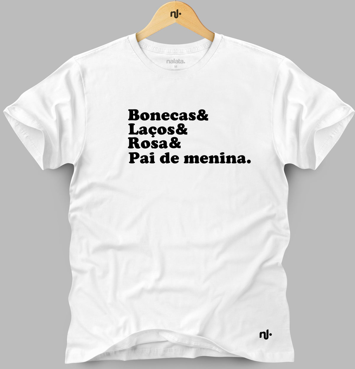 Camiseta Masculina -Pai de Menina