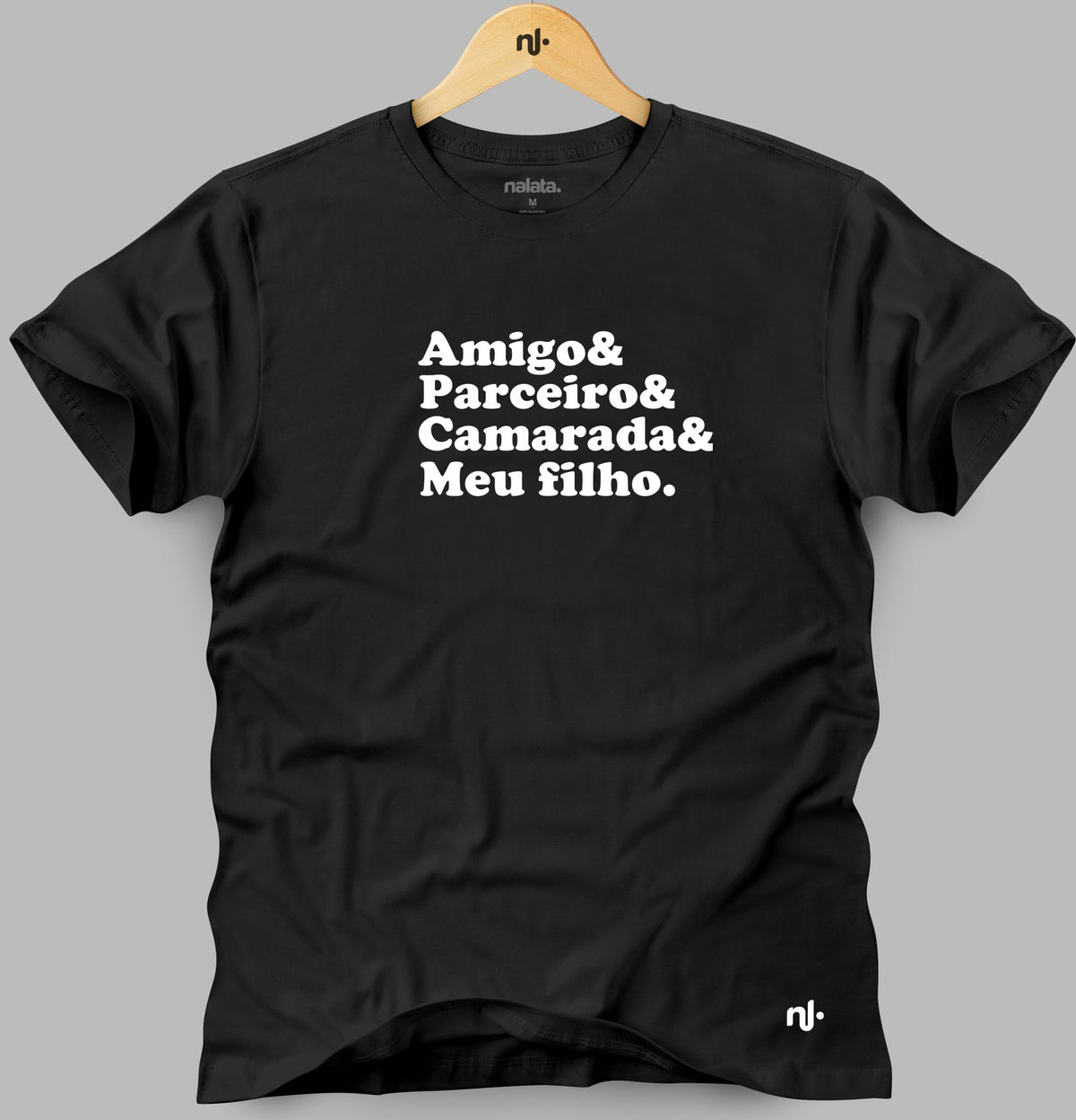 Camiseta Masculina - Amigo & Parceiro & Camarada & Meu Filho