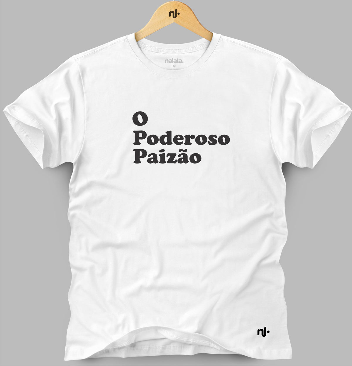 Camiseta Masculina - O Poderoso Paizão