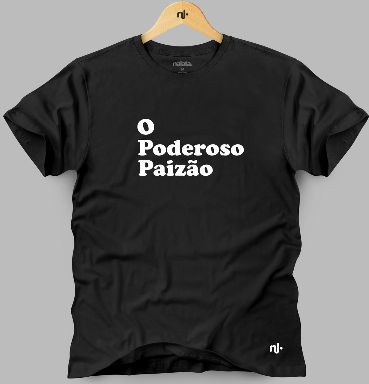 Camiseta Masculina - O Poderoso Paizão