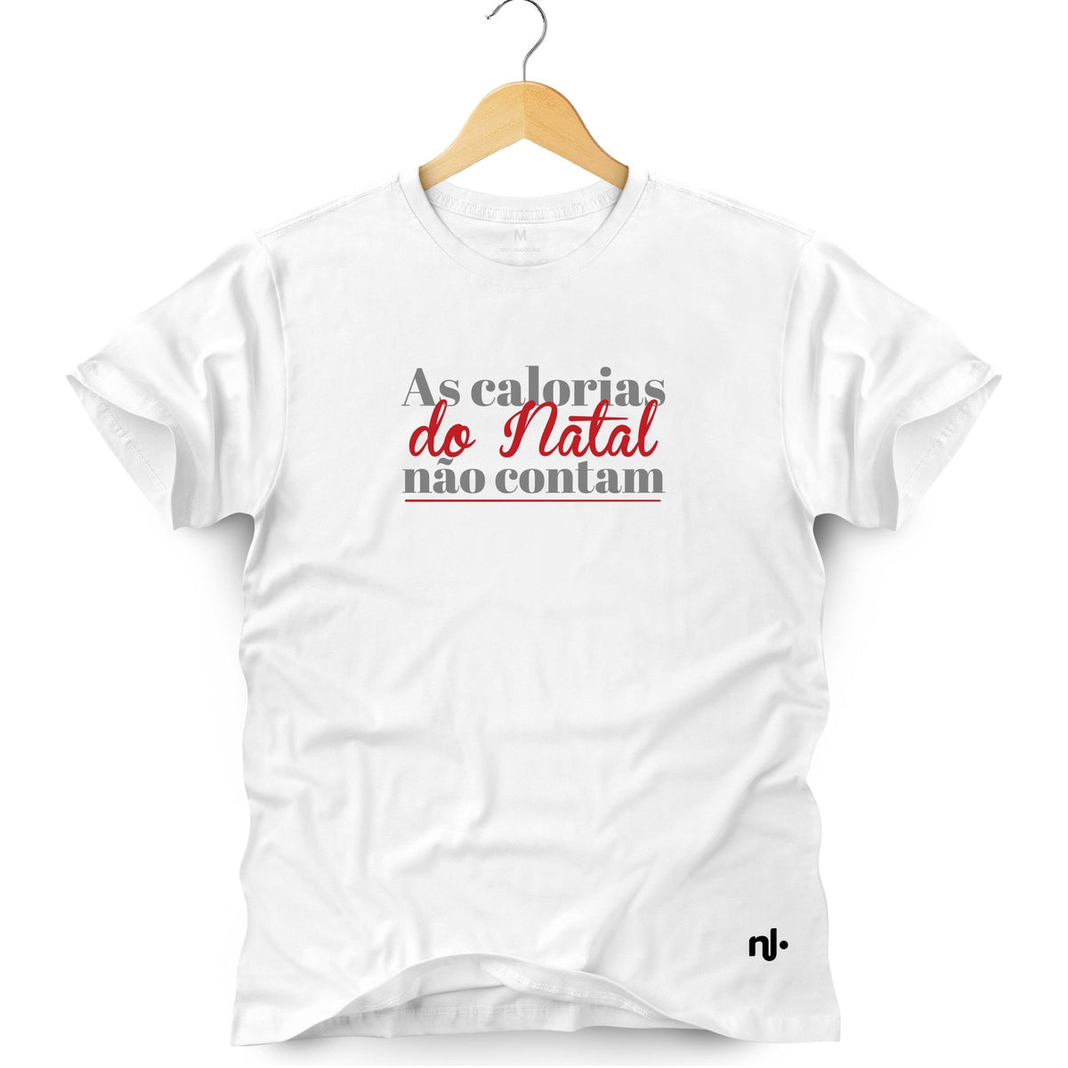 Camiseta Masculina As Calorias do Natal Não Contam