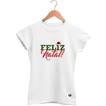 Camiseta Feminina Babylook Feliz Natal!