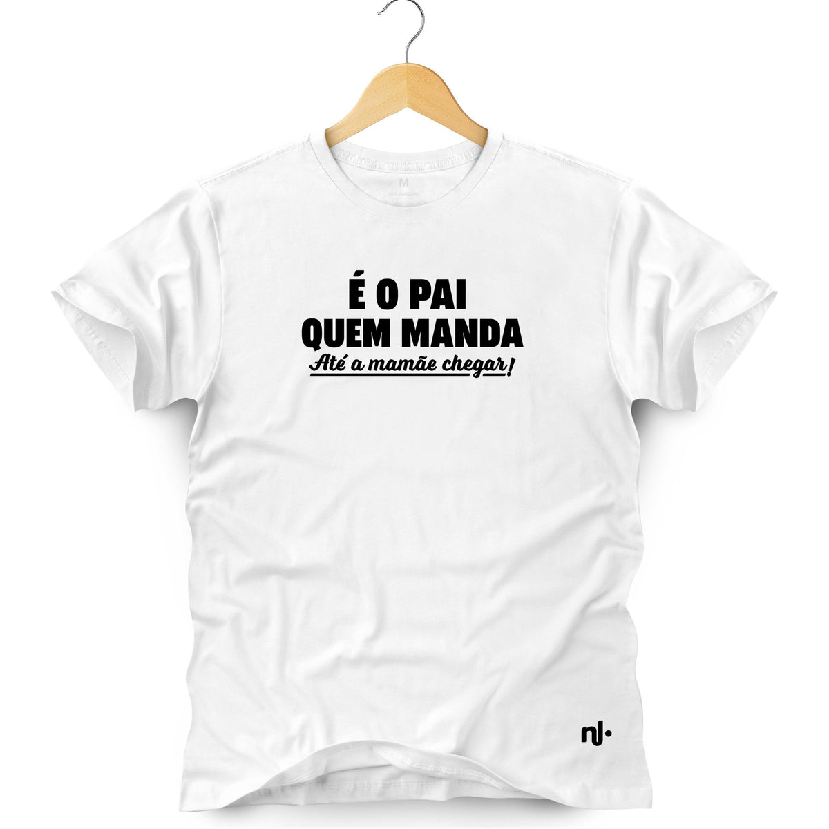 Camiseta Masculina - É o Pai que Manda