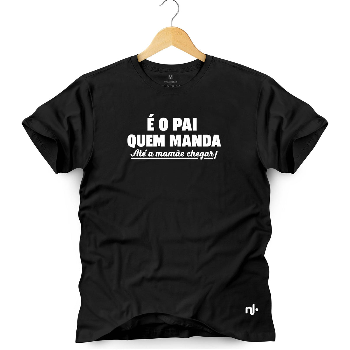 Camiseta Masculina - É o Pai que Manda