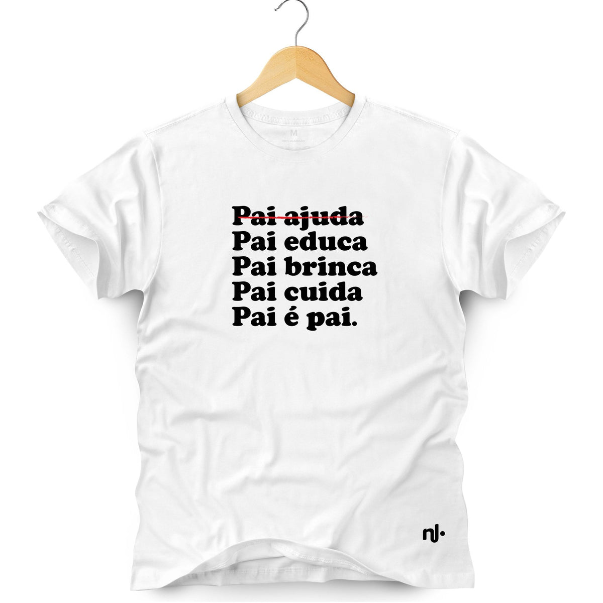 Camiseta Masculina - Pai é Pai