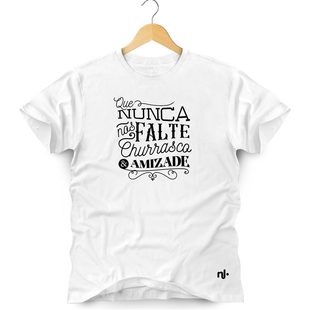 Camiseta Masculina - Que Nunca Nos Falte