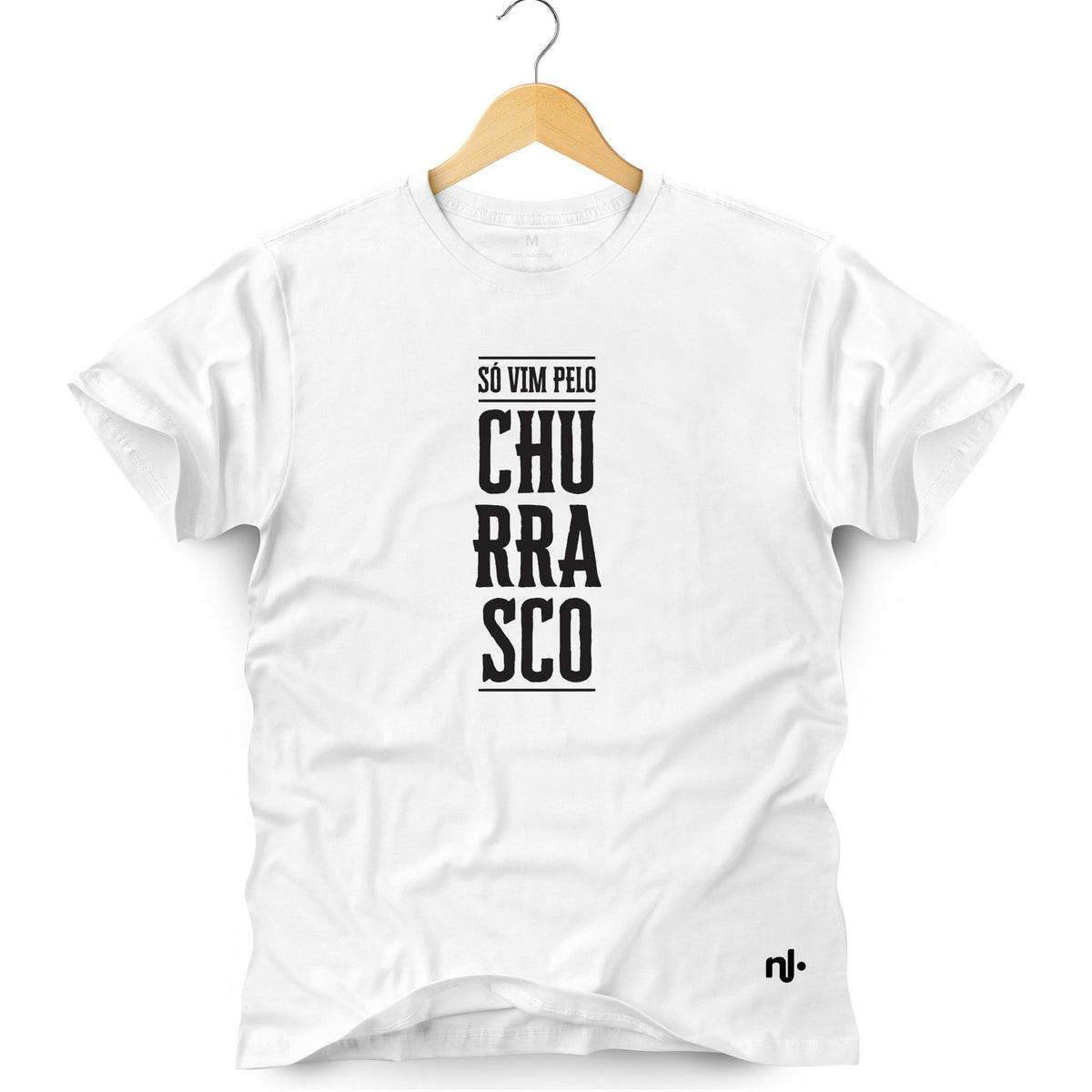 Camiseta Masculina - Só Vim Pelo Churrasco